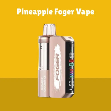 Pineapple Foger Vape